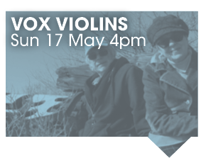 VOX VIOLINS