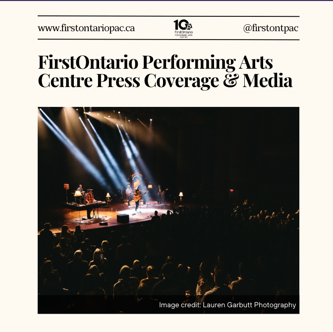 Media and Press — FirstOntario Performing Arts Centre, St. Catharines, ON